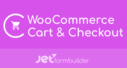 JetFormBuilder - WooCommerce Cart & Checkout Action Addon